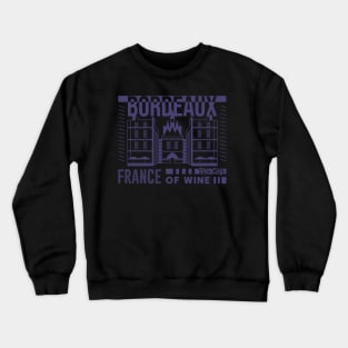 Bordeaux : A city in France, known for its wine Crewneck Sweatshirt